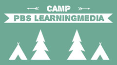 camp pbs learning media